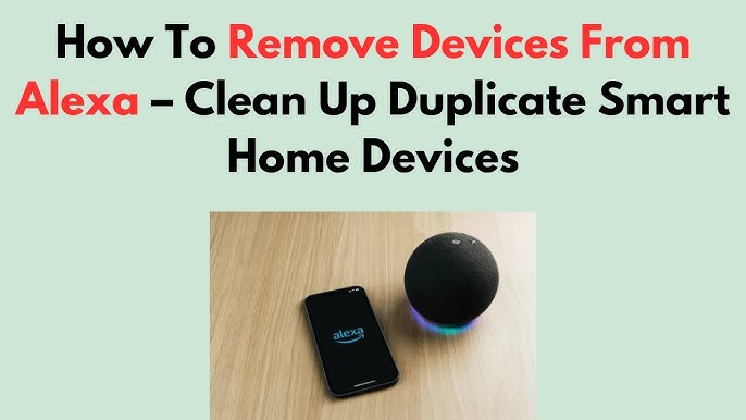 How Do I Remove Smart Home Devices from Alexa App